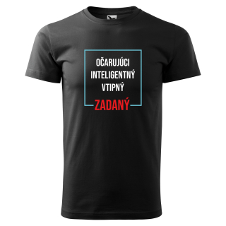 Vtipné tričko s potlačou "Očarujúci, inteligentný, vtipný, zadaný"