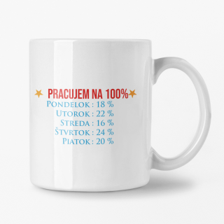 Hrnček s potlačou Pracujem na 100%