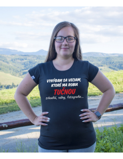 Vtipné tričko s potlačou "Vyhýbam sa veciam, ktoré ma robia tučnou"