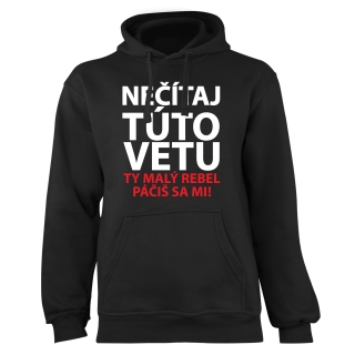 Mikina s potlačou "Nečítaj túto vetu"