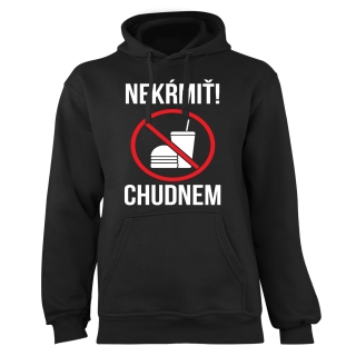 Mikina s potlačou "Nekŕmiť, chudnem!"