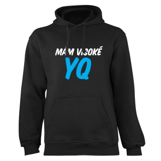Mikina s potlačou "Mám visoké YQ"
