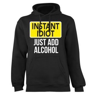 Mikina s potlačou "Instant Idiot"