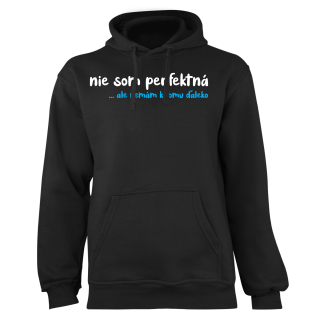 Mikina s potlačou "Nie som perfektná"