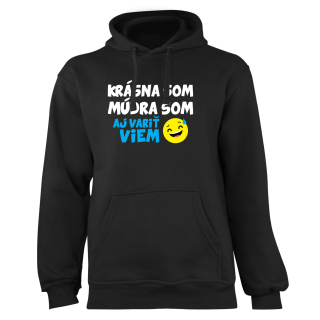 Mikina s potlačou "Krásna som, múdra som, aj variť viem"