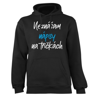 Mikina s potlačou "Neznášam nápisy na tričkách"