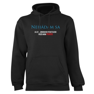 Mikina s potlačou "Nehádam sa"