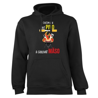 Mikina s potlačou "Chcem len piť pivo"