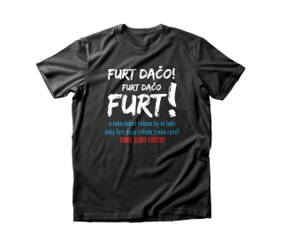Vtipné tričko s potlačou "FURT DAČO" s frázou