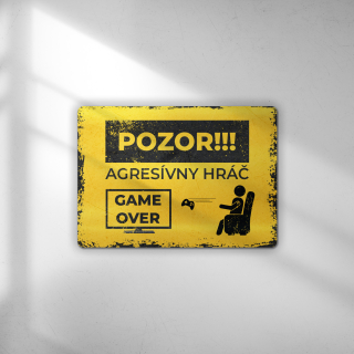 POZOR!!! Agresívny hráč - tabuľka s potlačou