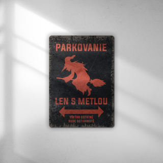 Parkovanie len s metlou - tabuľka s potlačou