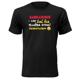 Vtipné tričko s potlačou "Sarkazmus"