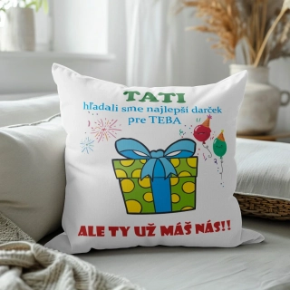 Vankúš s potlačou Tati hľadali sme najlepší darček