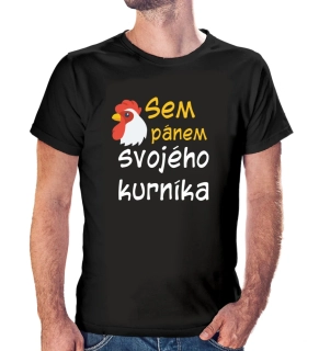Vtipné tričko s potlačou "Sem pánem svojého kurníka"