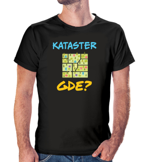 Vtipné tričko s potlačou "Kataster gde?"