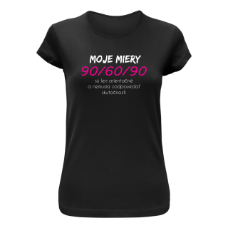 Vtipné tričko s potlačou "Moje miery"