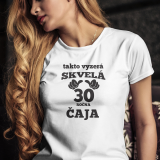 VÝPREDAJ Tričko s potlačou "Takto vyzerá skvelá 18 ročná čaja"
