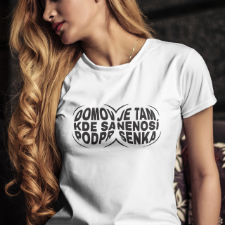 Vtipné tričko s potlačou "Domov je tam kde sa nenosí podprsenka"