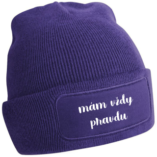 Zimná čiapka s potlačou "mám vždy pravdu"
