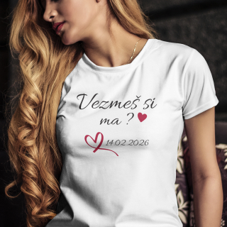 Tričko s potlačou "Vezmeš si ma?" s dátumom na želanie