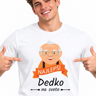 Tričko s potlačou Najlepší Dedko na svete 9167