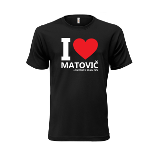 Vtipné tričko s potlačou "I love Matovič"
