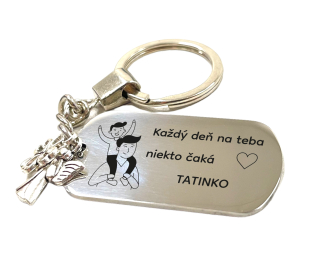 Kľúčenka z nerezovej ocele "Každý deň na teba niekto čaká, tatinko"