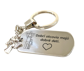 Kľúčenka z nerezovej ocele "Dobrí otcovia majú dobré deti"