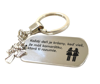 Kľúčenka z nerezovej ocele "Každý deň je krásny keď vieš že máš kamarátku, ktorá ti rozumie"