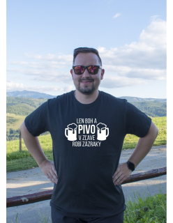 Vtipné tričko s potlačou "Len Boh a pivo v zľave robí zázraky"