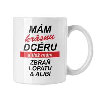 Hrnček s potlačou Mám krásnu dcéru