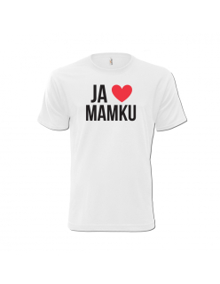 Vtipné tričko s potlačou "Ja ľúbim mamku"