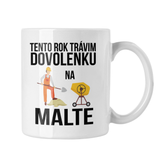 Hrnček s potlačou Dovolenka na Malte