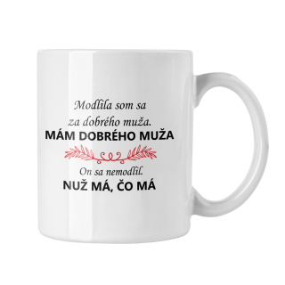 Hrnček s potlačou Mám dobrého muža