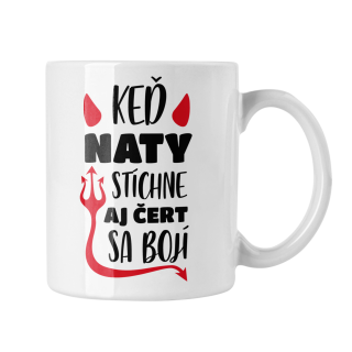 Hrnček s potlačou Keď Naty stíchne aj čert sa bojí