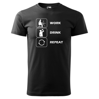 Vtipné tričko s potlačou "Work, Drink, Repeat"