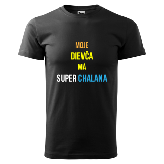 Vtipné tričko s potlačou "Moje dievča, má super chalana"