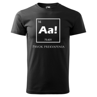 Vtipné tričko s potlačou "Prvok prekvapenia"