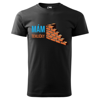 Vtipné tričko s potlačou "Mám tehličky"