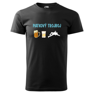 Vtipné tričko s potlačou "Piatkový trojboj"